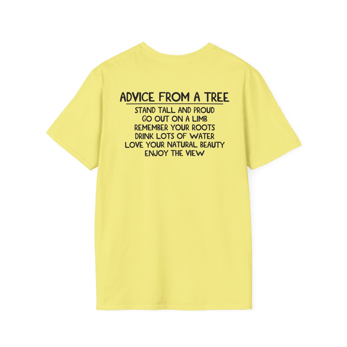 Advice From A Tree Unisex Softstyle T-Shirt