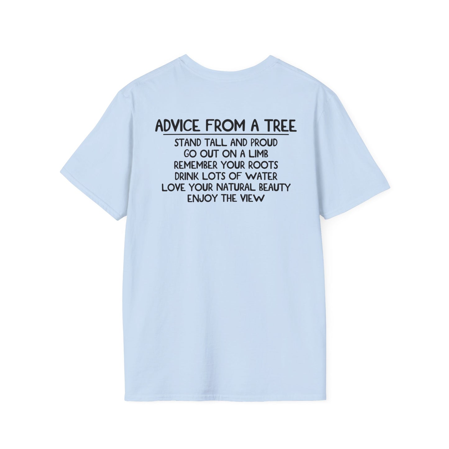 Advice From A Tree Unisex Softstyle T-Shirt