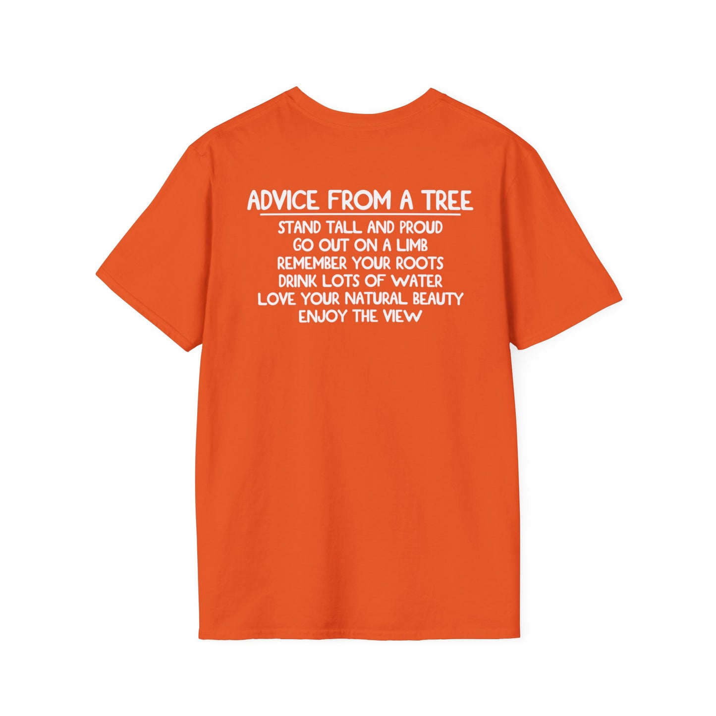 Advice From A Tree Unisex Softstyle T-Shirt