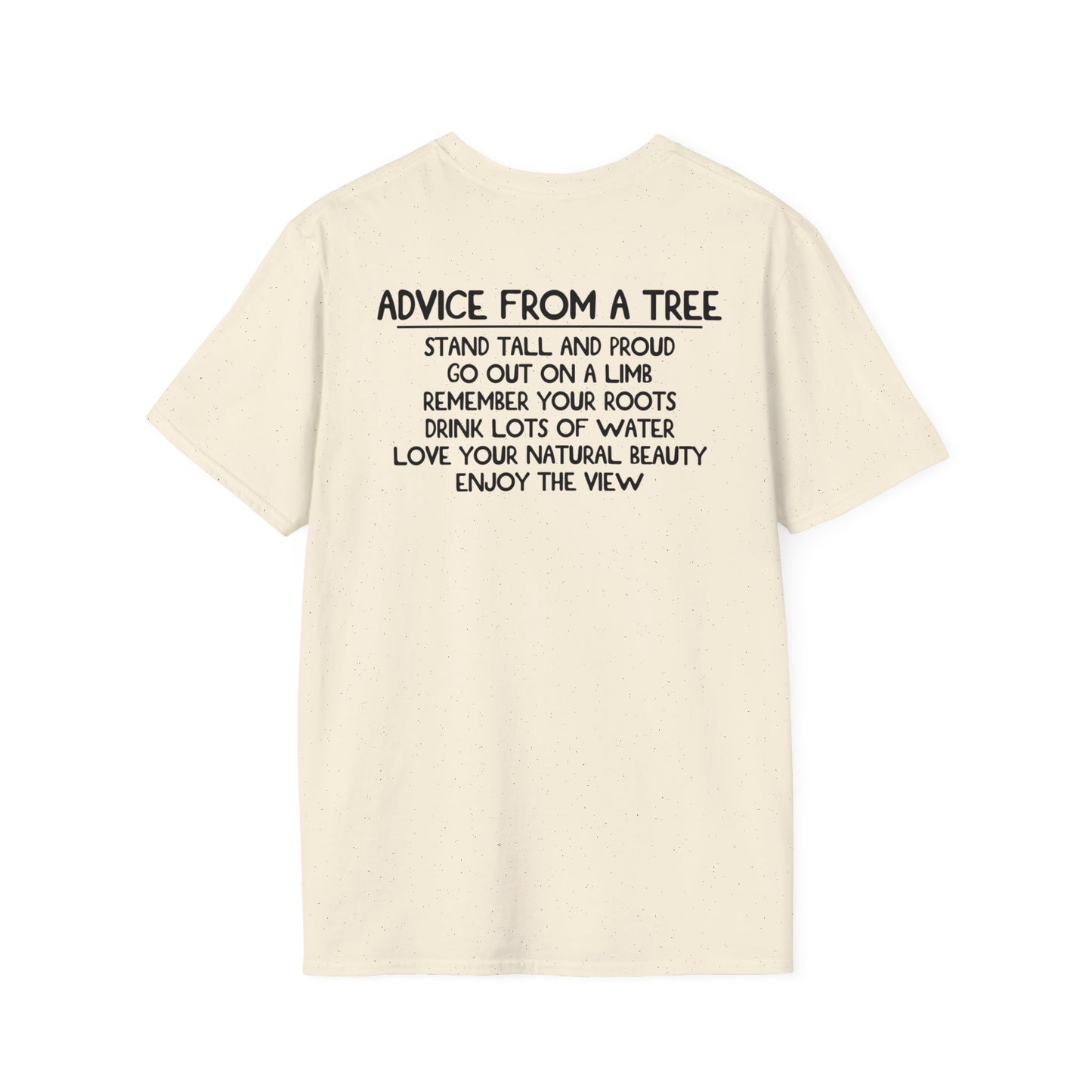 Advice From A Tree Unisex Softstyle T-Shirt