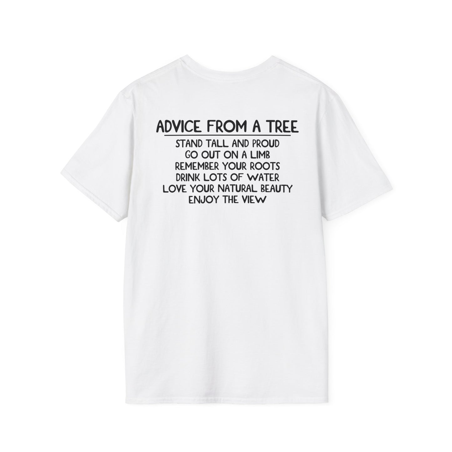 Advice From A Tree Unisex Softstyle T-Shirt